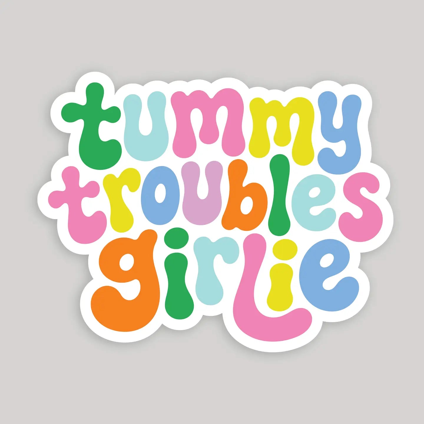 Tummy Troubles Girlie Sticker