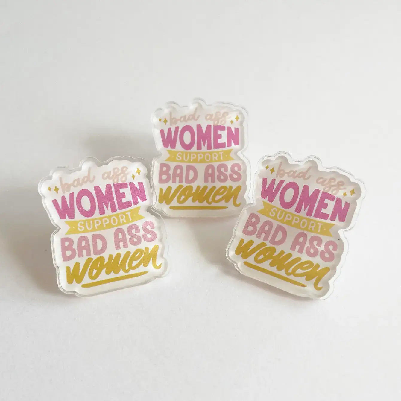 Badass Women Acrylic Pin