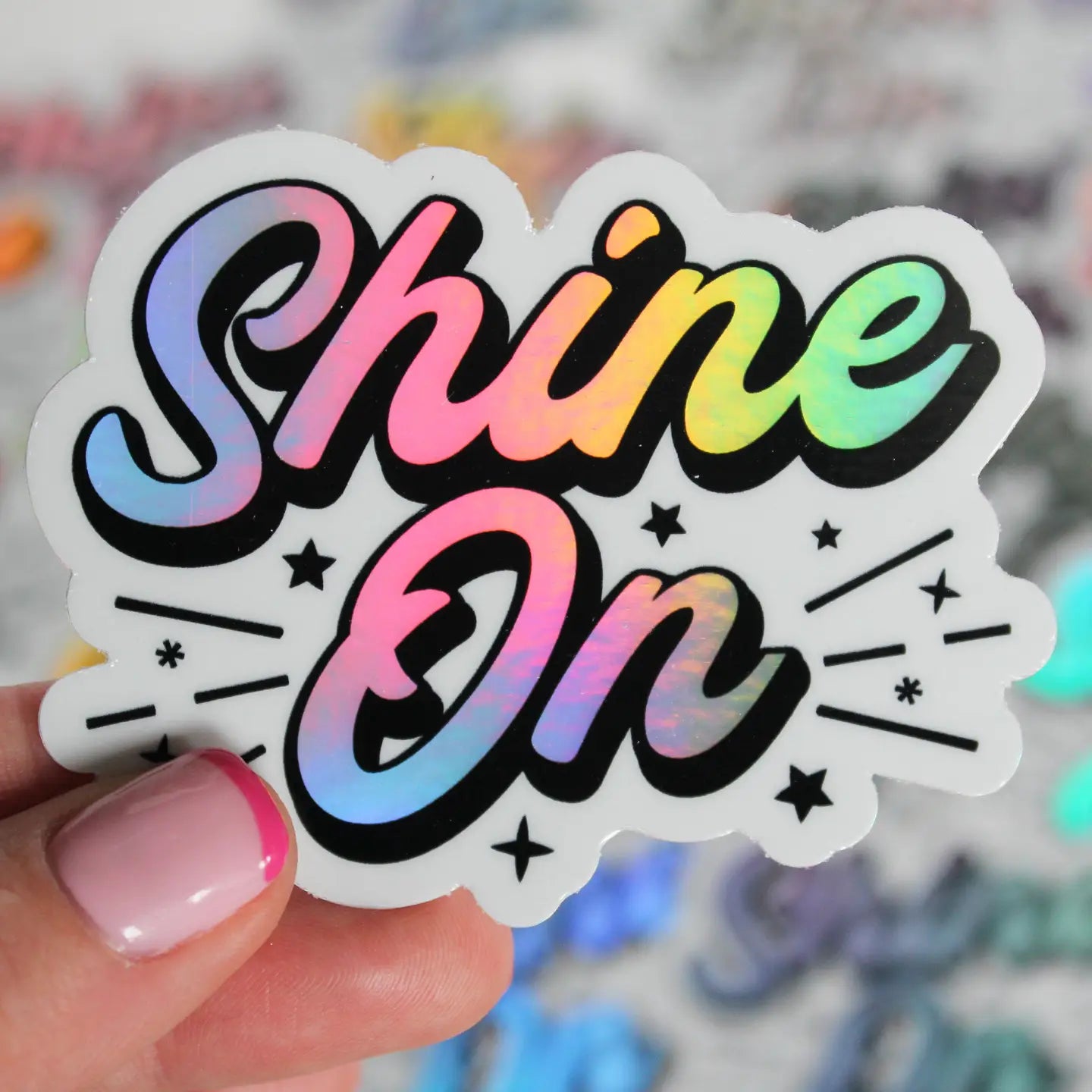 Shine On Holographic Sticker