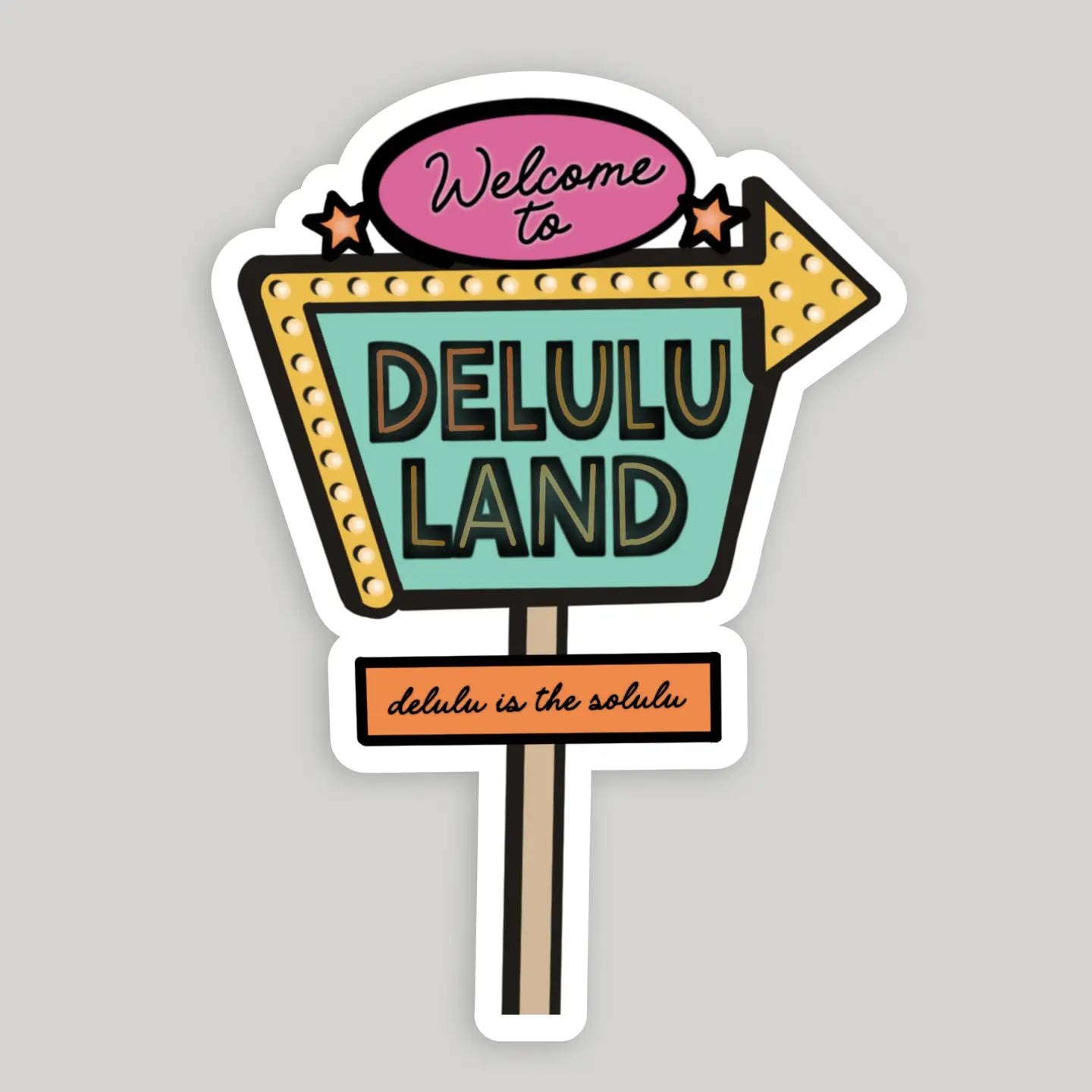 Welcome to Delululand Motel Sign Sticker