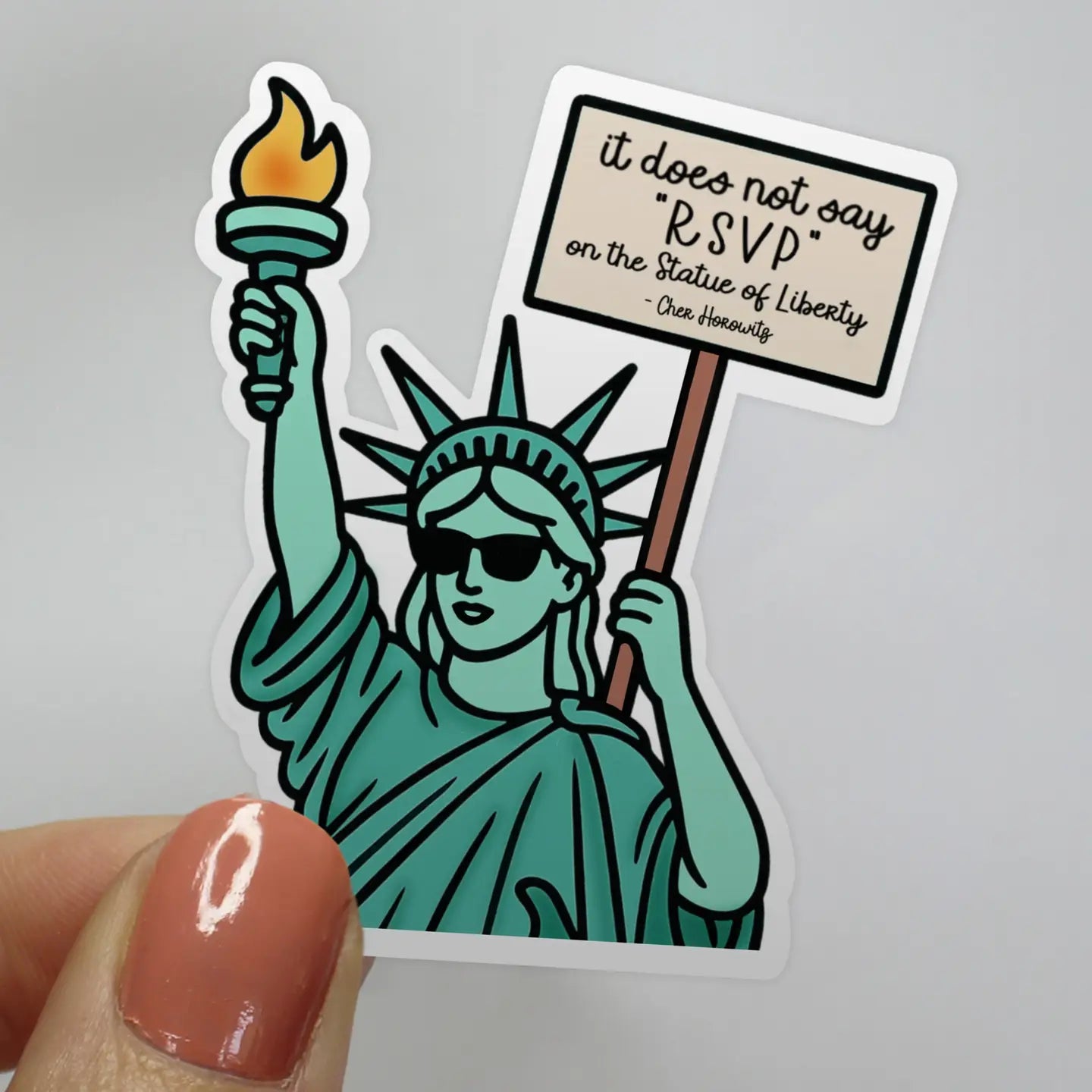 It Does Not Say RSVP Statue of Liberty Clueless Sticker