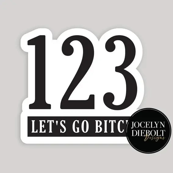 123 Let’s Go B*tch Taylor Swift Sticker