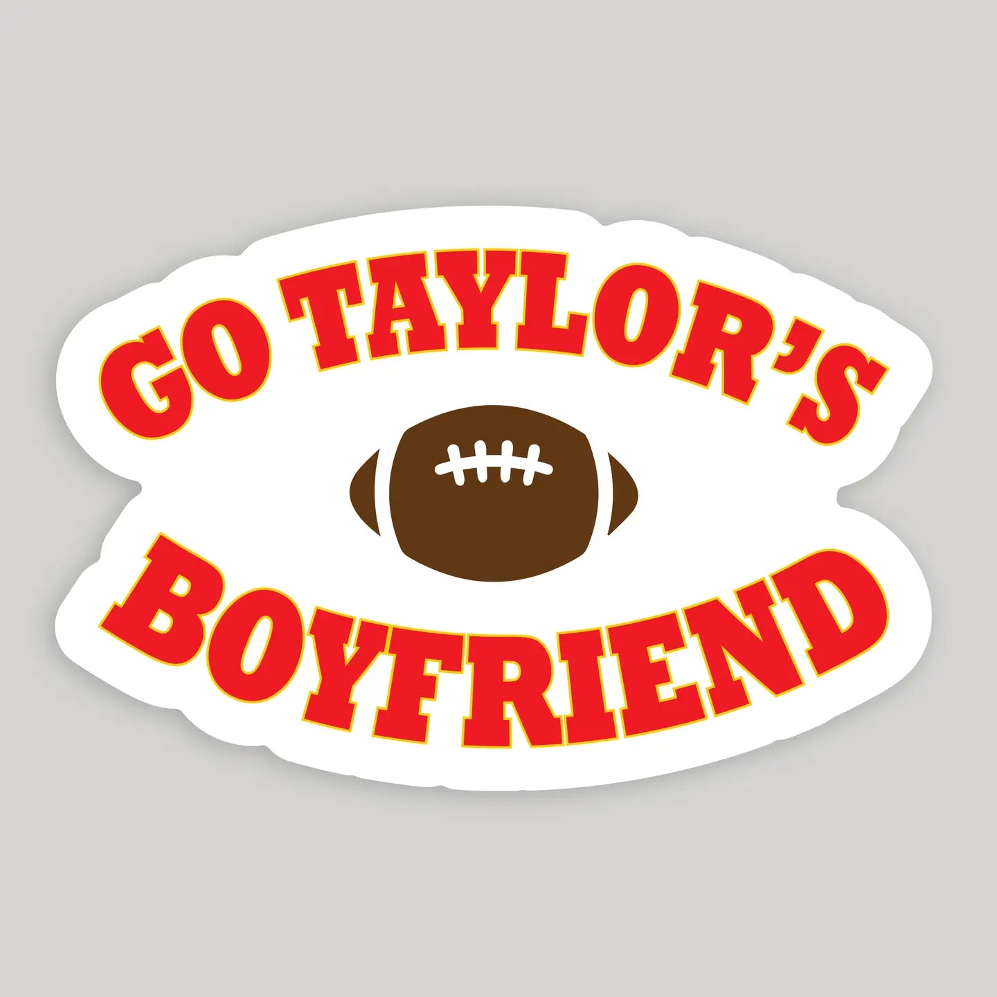 Go Taylor's Boyfriend Taylor Swift Sticker