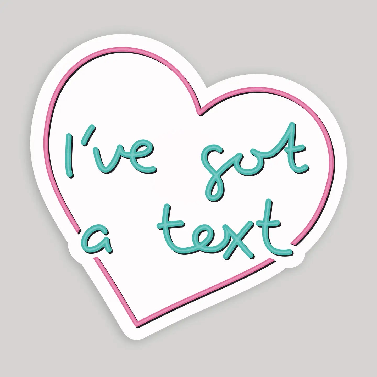 I've Got a Text Love Island Heart Sticker