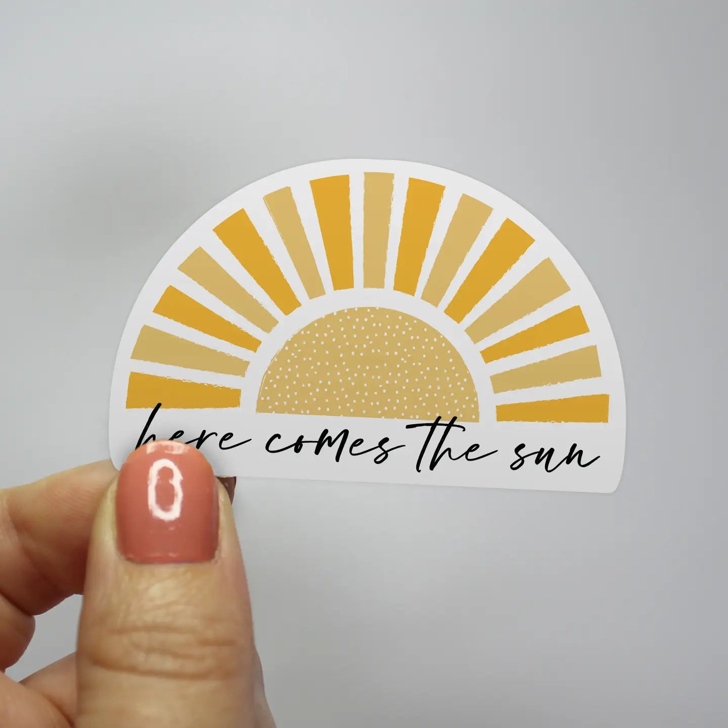 Here Comes the Sun Sticker