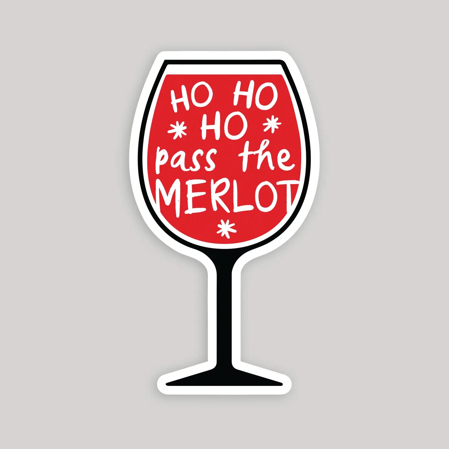 HO HO HO Pass the Merlot Red Wine Glass Sticker