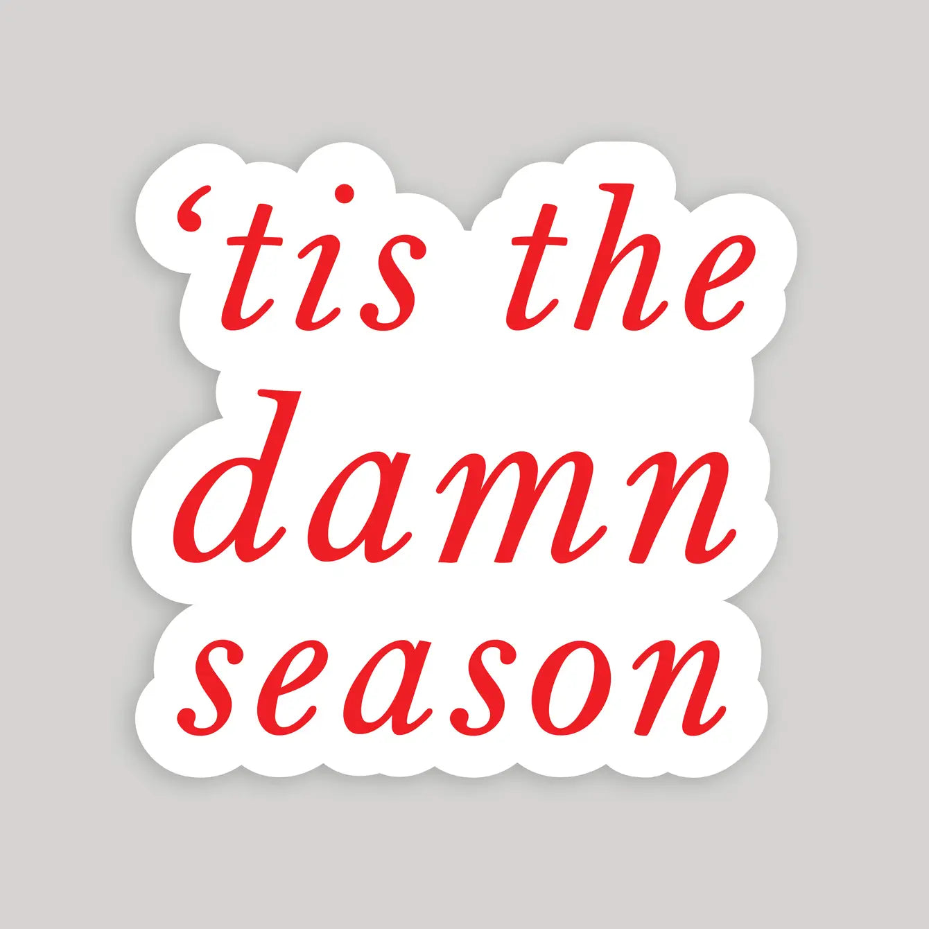 'Tis the Damn Season Taylor Swift Sticker