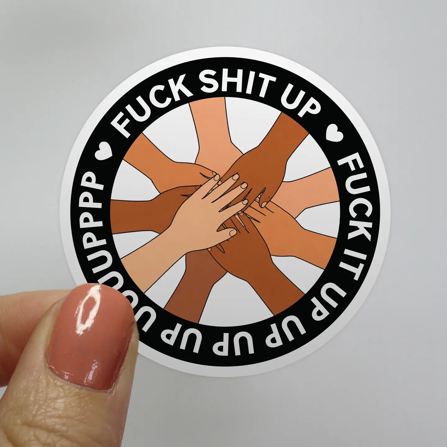 F*ck Sh!t Up Eras Hands In Huddle Sticker