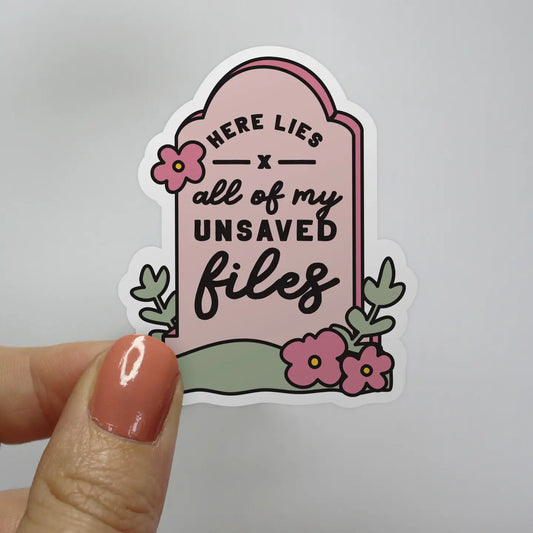 Unsaved Files Headstone Sticker