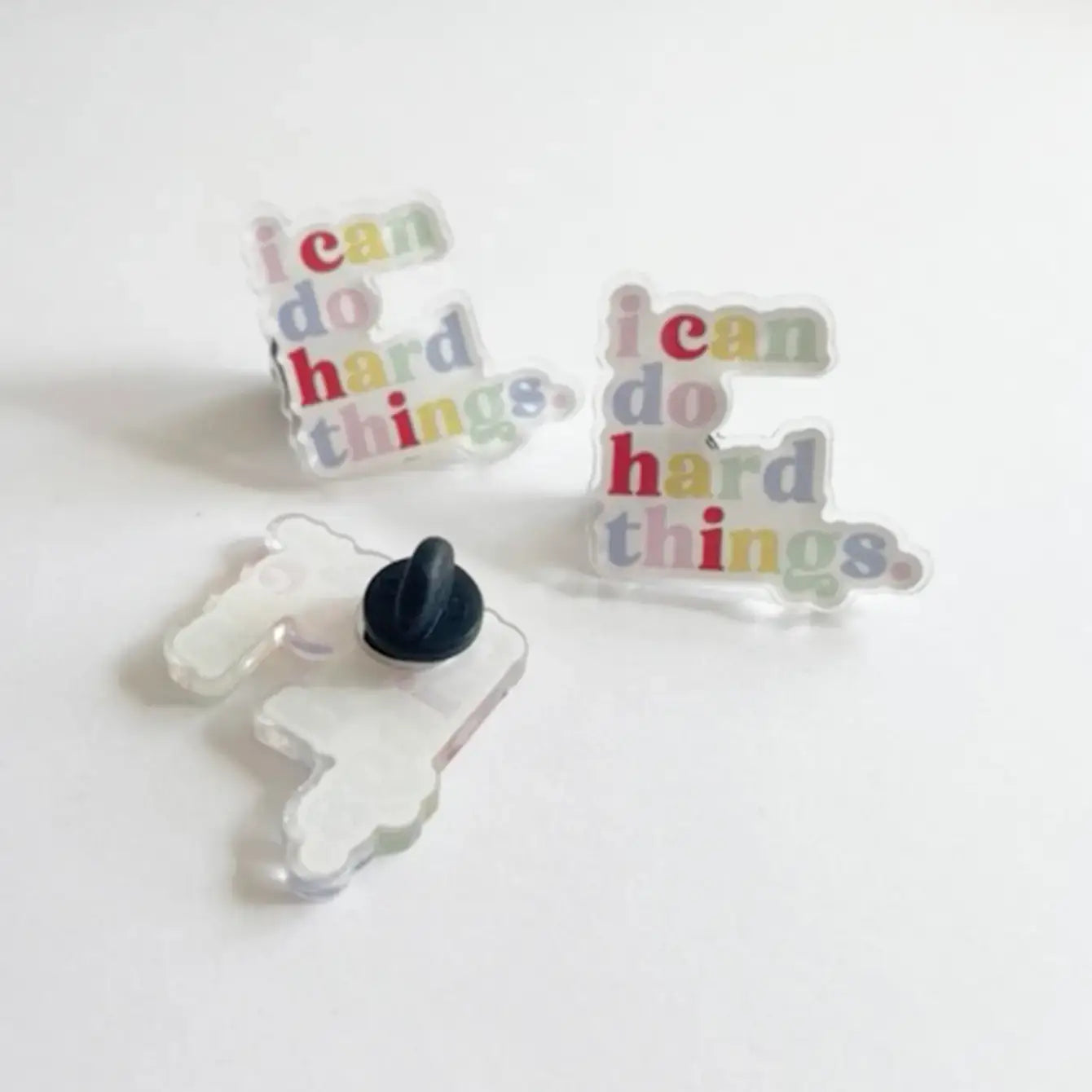 I Can Do Hard Things Acrylic Pin