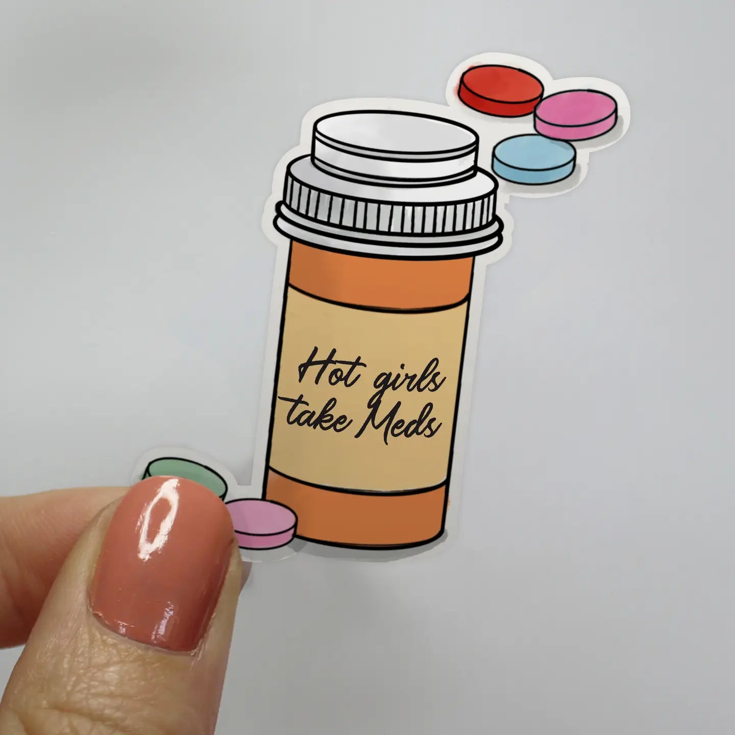 Hot Girls Take Meds Pill Bottle Sticker