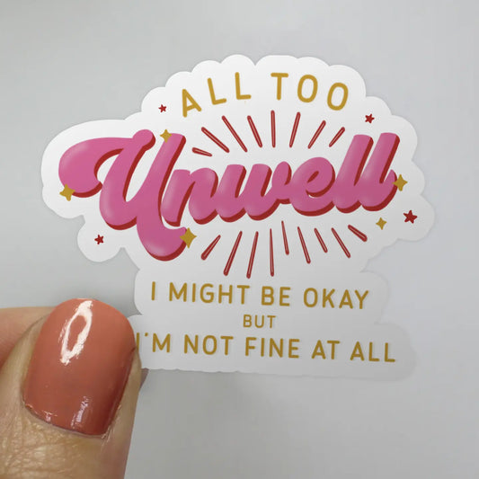 All Too Unwell Taylor Swift Sticker