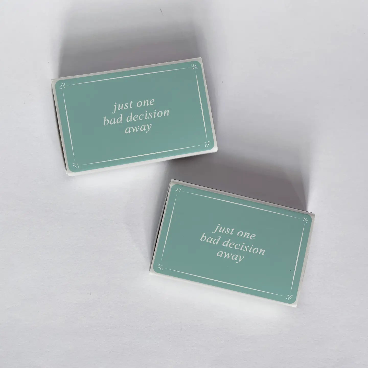 Just One Bad Decision Away Blue Matchbook
