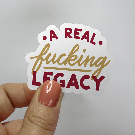 A Real F*cking Legacy Taylor Swift Sticker