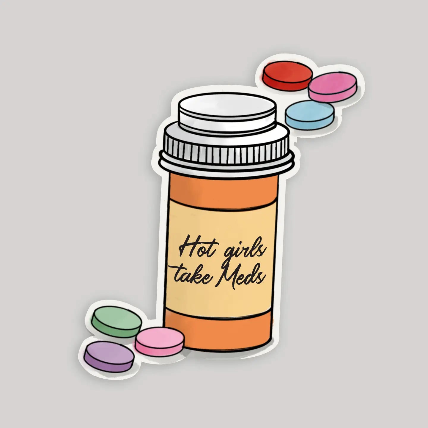 Hot Girls Take Meds Pill Bottle Sticker