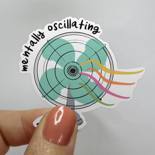 Mentally Oscillating Fan Sticker