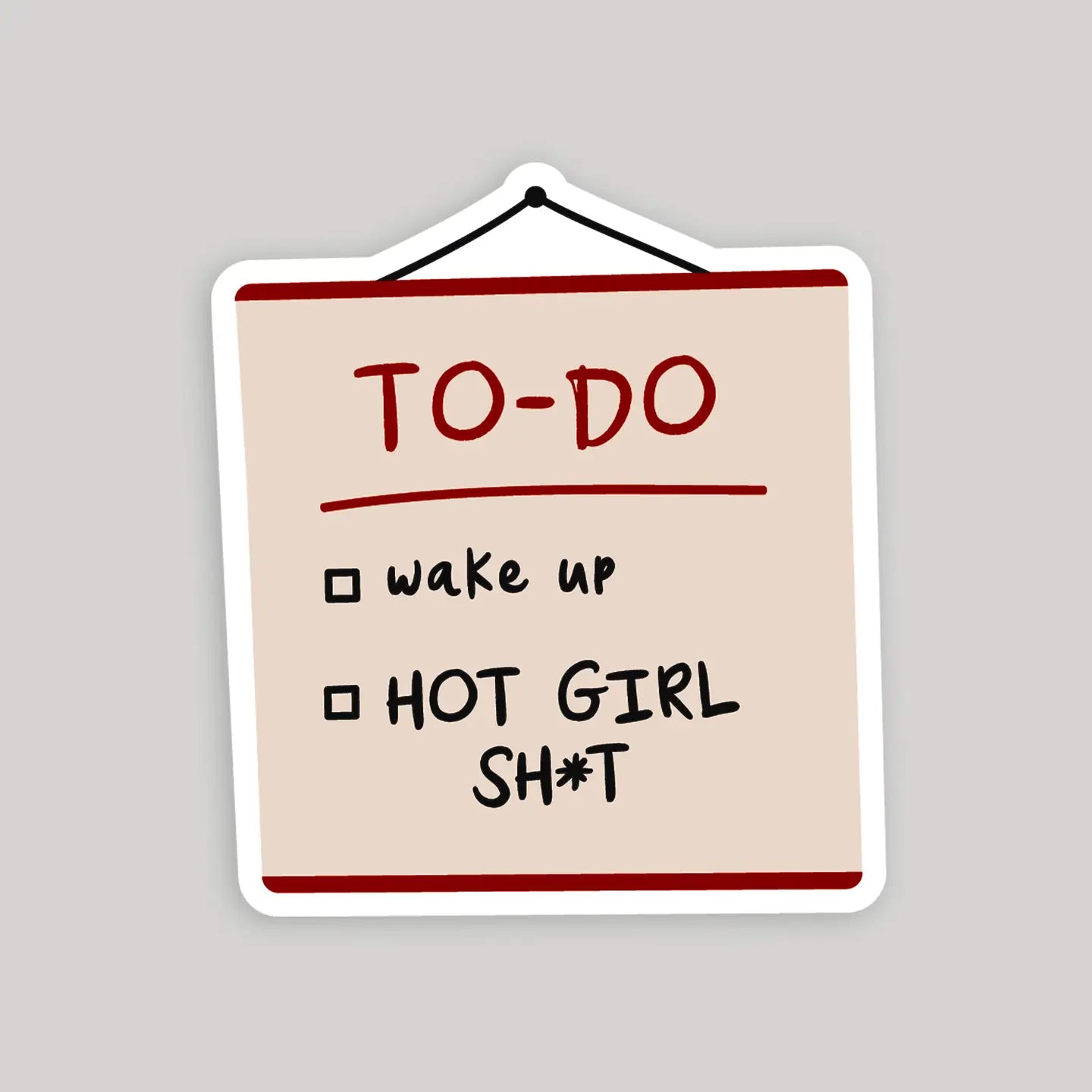 Hot Girl Sh*t To-Do List Sticker
